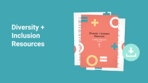 Diversity + Inclusion Resources Title Header